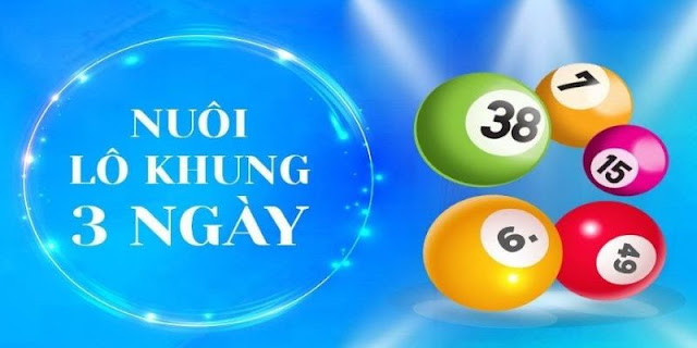 Nuôi 2 cặp lô khung 3 ngày chưa bao giờ thua